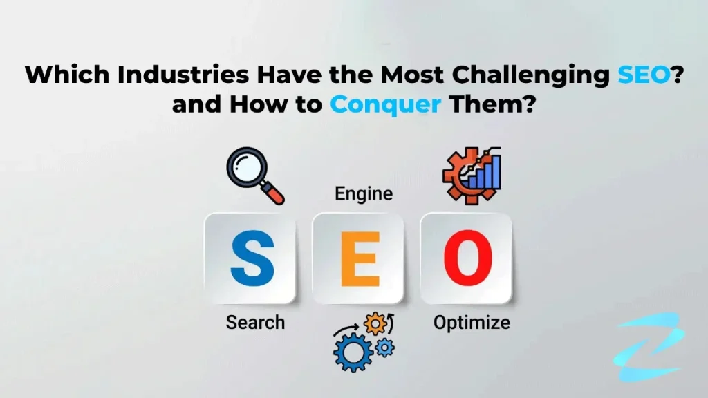 Which-Industries-Have-the-Most-Challenging-SEO—and-How-to-Conquer-Them